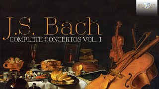 JS Bach Complete Concertos Vol 1 Full Album [upl. by Nahshunn96]