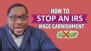 How to STOP an IRS Wage Levy [upl. by Aligna]