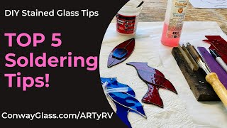 TOP SOLDERING TIps amp Tricks for Stained Glass [upl. by Jovita103]