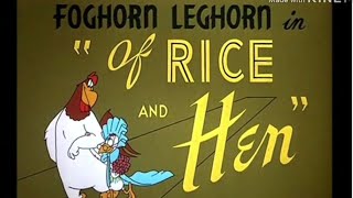 Looney Tunes quotOf Rice and Henquot Opening and Closing [upl. by Katherine]