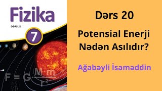 Fizika 7ci sinifPotensial Enerji Nədən AsılıdırAğabəyli İsaməddin [upl. by Akemaj159]