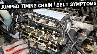 SYMPTOMS OF JUMPED TIMING CHAIN TIMING BELT [upl. by Ferri]