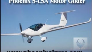 Phoenix Phoenix motor glider Phoenix light sport aircraft [upl. by Yrtnahc]