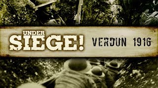 Under Siege  S01E06 Verdun 1916  Full Documentary [upl. by Kurtzman601]