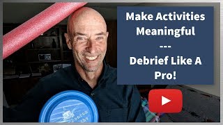 How to Debrief like a Pro [upl. by Nuawad]