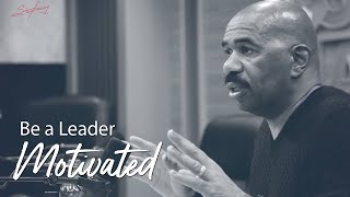 Be a Leader  Motivational Talks With Steve Harvey [upl. by Bainter]