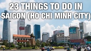 23 Things To Do In Saigon Ho Chi Minh City Vietnam [upl. by Ocsirf653]