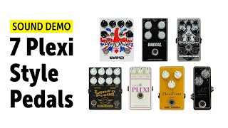 7 Plexi Style Pedals And How They Sound  Comparison no talking [upl. by Ardehs]