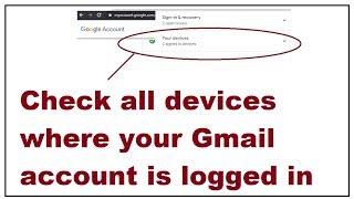 How to check all devices where your Gmail account is logged in [upl. by Yentyrb]