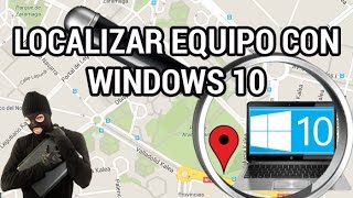 Localizar equipo con Windows 10 wwwinformaticovitoriacom [upl. by Bega]