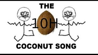 The Coconut Song 10h [upl. by Emiaj]