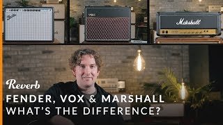 Fender vs Vox vs Marshall Whats the Difference  Reverb Tone Report [upl. by Nylodam357]