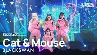 BLACKSWAN블랙스완  Cat amp Mouse 인기가요 inkigayo 20230917 [upl. by Noel]