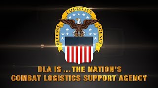 DLA isThe Nations Combat Logistics Support Agency [upl. by Bullard]