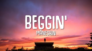 Måneskin  Beggin Lyrics [upl. by Wiencke]