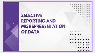 Selective reporting and misrepresentation of data [upl. by Rogergcam]