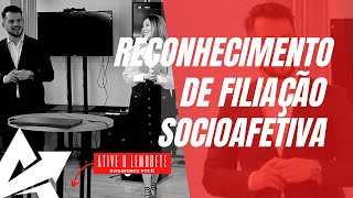 DIREITO DE FAMÍLIA Reconhecimento de filiação socioafetiva [upl. by Bagger]