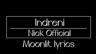 Indreni Lyrics  Nick Official  Nepali  English translation [upl. by Earej551]