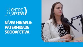 Paternidade Socioafetiva  EntreVistas [upl. by Sternberg801]