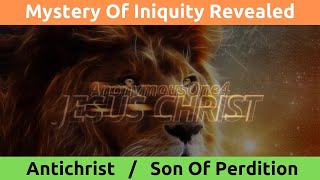 WHAT IS THE MYSTERY OF INIQUITY MEANING REVEALED BIBLE STUDY [upl. by Aikmat]