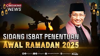 BREAKING NEWS  Hasil Sidang Isbat Awal Puasa Ditetapkan 1 Maret 2025 [upl. by Aun673]