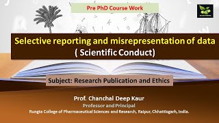 Selective reporting and misrepresentation of data  Scientific Conduct [upl. by Michi369]