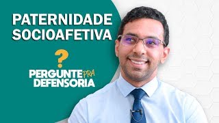 Paternidade socioafetiva O que é Como fazer o reconhecimento [upl. by Mafala]