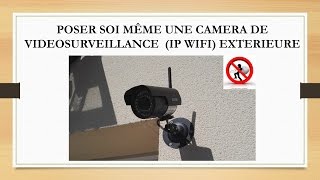 Installer une caméra IP WIFI de videosurveillance exterieure [upl. by Inail454]